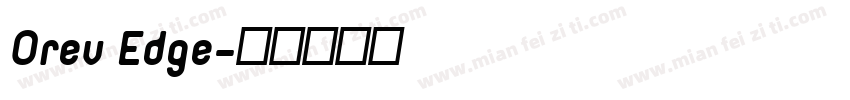 Orev Edge字体转换